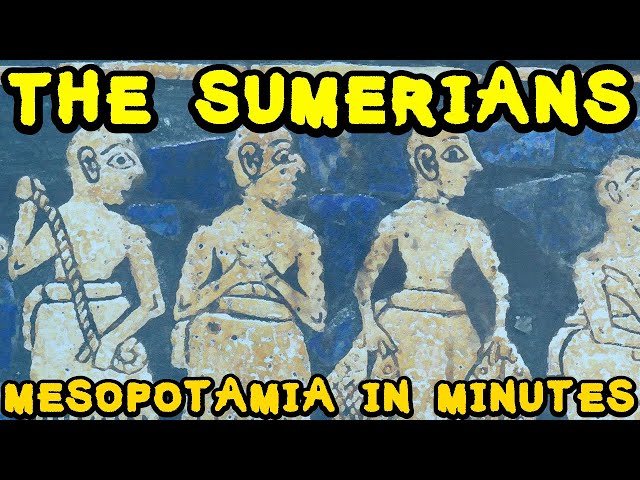 Ancient Sumer and the Sumerians (Ancient Mesopotamia in Minutes)