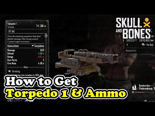 Skull and Bones How to Get Torpedo 1 Blueprint & Torpedo Ammo Blueprint