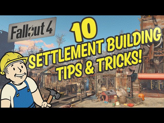 10 Advanced Tips & Tricks for Settlement Building in Fallout 4