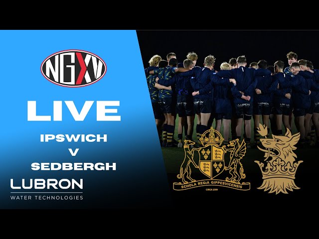 LIVE RUGBY: IPSWICH vs SEDBERGH | SCHOOLS RUGBY DOUBLE HEADER