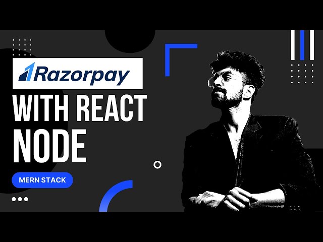 Razorpay Integration, Accept Payment using Razorpay, Razorpay with MERN STACK