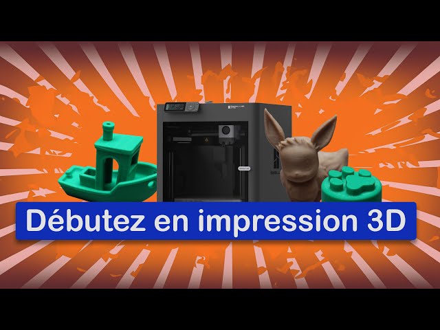 [TUTO/GUIDE] Impression 3D : GUIDE DEBUTANT ! Débutez avec l'impression 3D et les imprimantes 3D