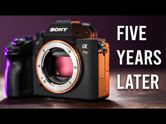Sony a7 III: My Most Important Camera