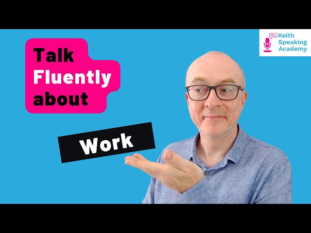 IELTS Speaking Lesson: Topic of WORK