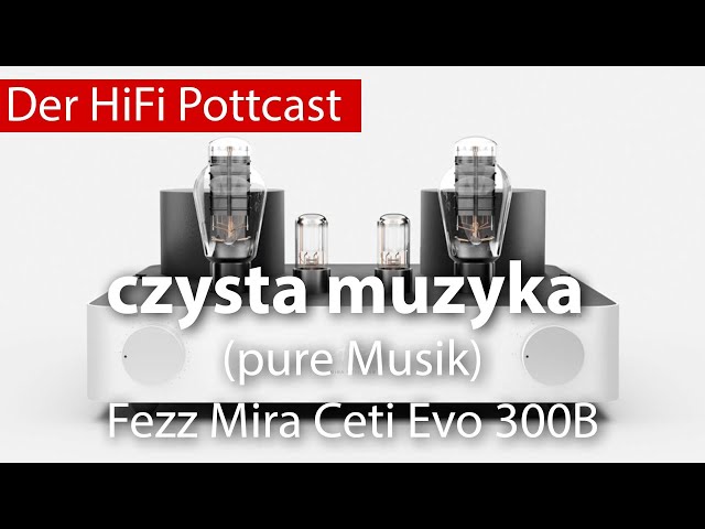czysta muzyka (pure Musik) - Fezz Mira Ceti 300B