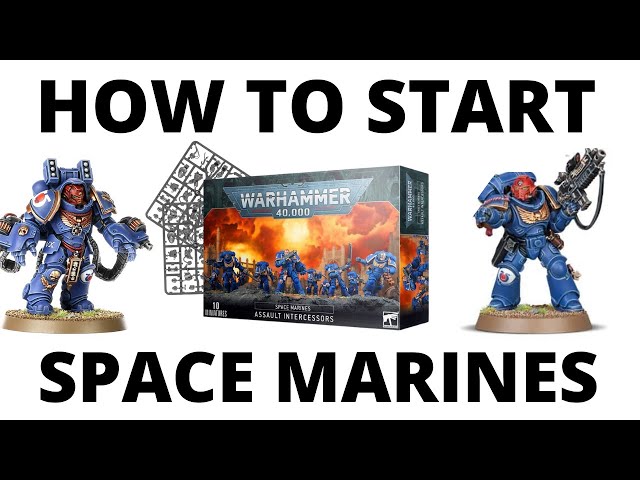 How to Start a Space Marines Army in Warhammer 40K 10th Edition - Guide for Beginners