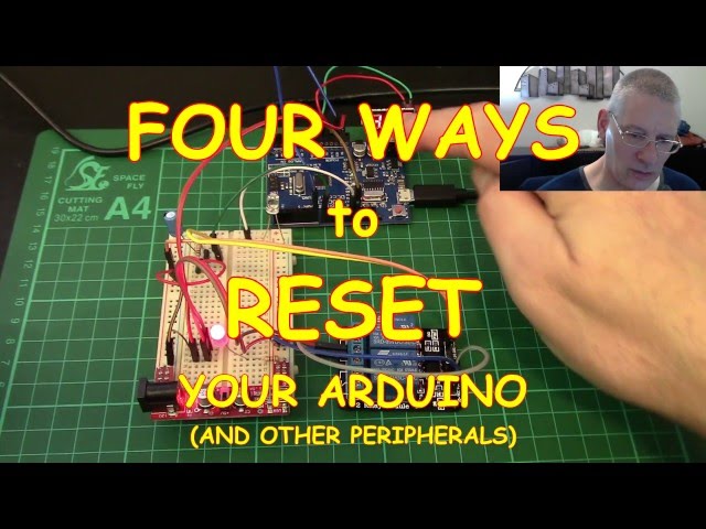 #24 Four ways to RESET your Arduino