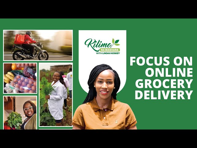 The future of grocery shopping: Online delivery explained | Kilimo na Biashara