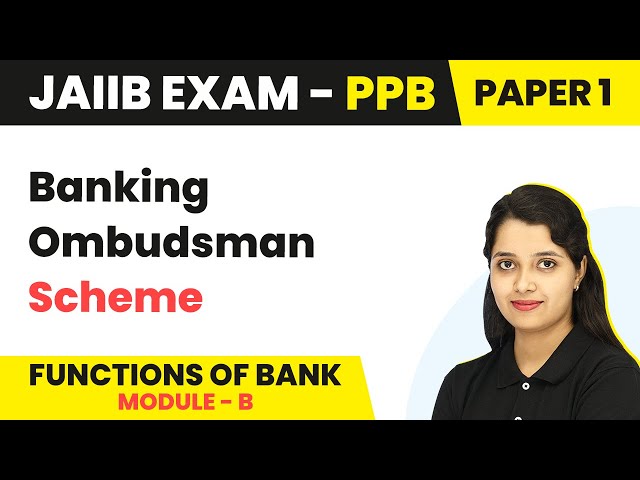Banking Ombudsman Scheme | Functions of Bank (Module B) | JAIIB | PPB Paper 1