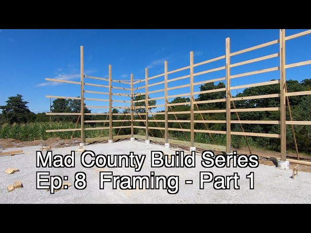 Post Frame Barndominum Exterior Wall Framing Part 1 | Mad County Barndominium Ep 9