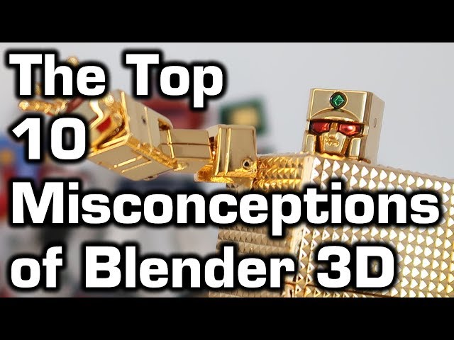Ten 10 Misconceptions of Blender