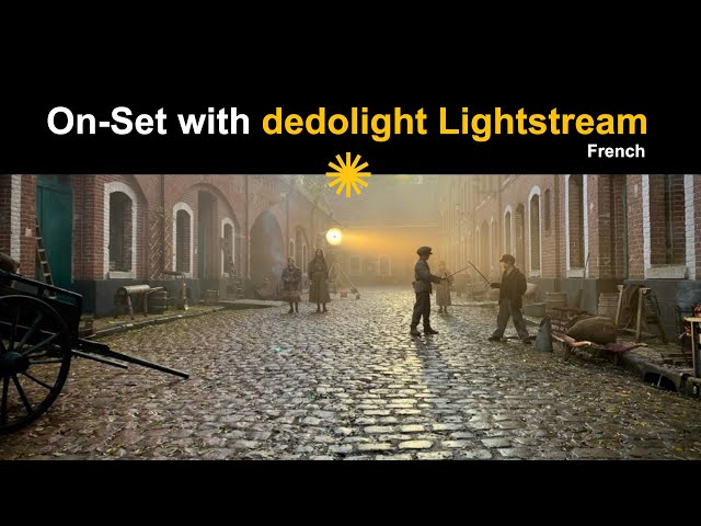 ON SET WITH THE DEDOLIGHT LIGHTSTREAM SYSTEM: TV MINI SERIES GERMINAL (FRENCH)