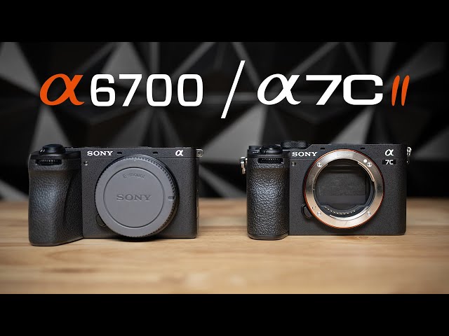 Sony A6700 vs A7C II  - Which One Should You Choose