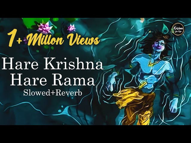 Hare Krishna Hare Rama | Slowed + Reverb | Mahamantra | New Version | Krishna Songs