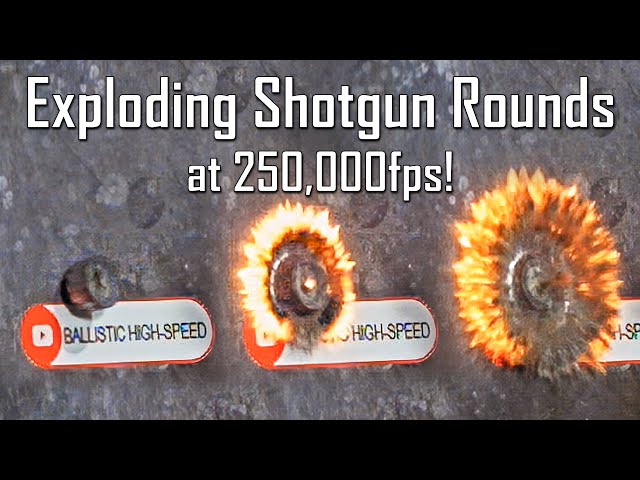 Exploding Shotgun Rounds at 250,000FPS! - Ballistic High-Speed