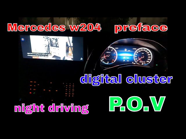 POV Mercedes w204 preface digital cluster night driving