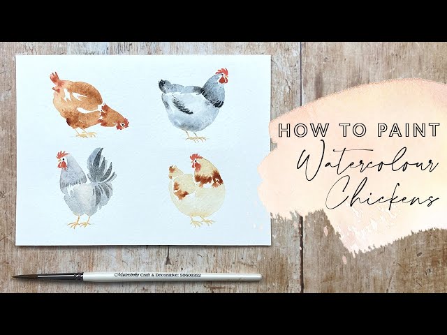 How to Paint Watercolour Chickens