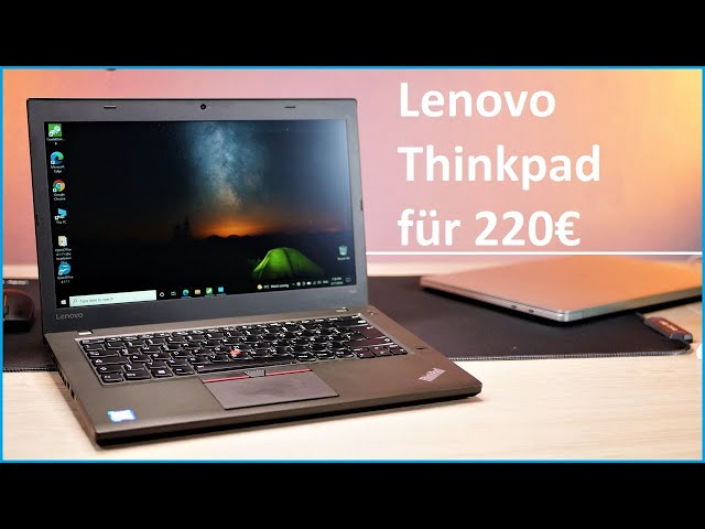 Lenovo ThinkPad T460: 220€ für ein geiles Notebook + Tricks für den Kauf von alten Laptops  Moschuss