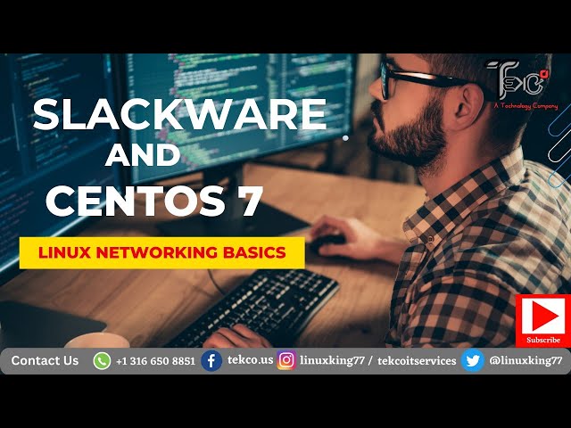 Linux Networking Basics Part 1 | Slackware and CentOS7