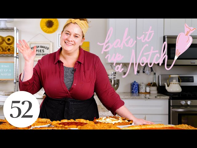 How to Master Fruit Pies | Bake It Up a Notch with Erin McDowell