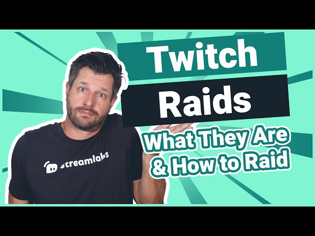 Twitch Raids: What They Are & How to Raid