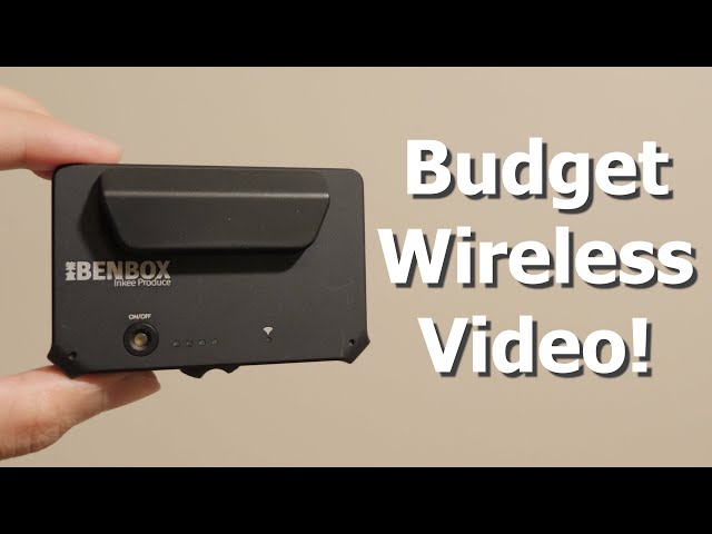 Budget Wireless Video Transmitter / Inkee Benbox Review