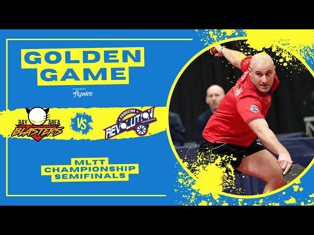 FULL GOLDEN GAME | MLTT Semifinals powered by Flywire | Bay Area Blasters vs. Princeton Revolution