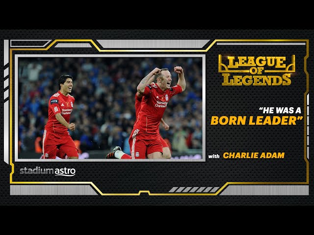 League Of Legends : "Phenomenal" - Charlie Adam has nothing but praise for Suarez | Astro SuperSport