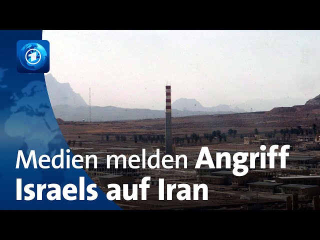 Krieg im Nahen Osten: Explosionen im Iran – US-Medien berichten über Angriff Israels