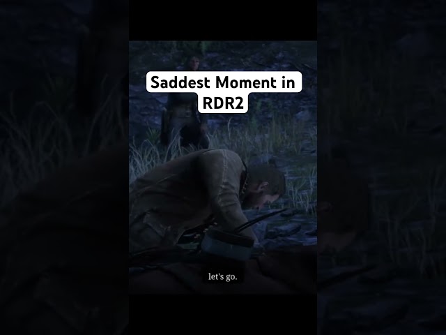 Saddest Moment in RDR2