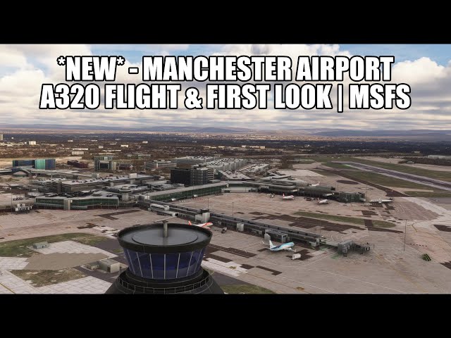 🔴 *NEW* Manchester Airport Release - Fenix A320 British Airways | Fenix, VATSIM & MSFS 2020