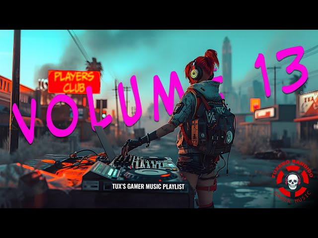 Gaming Music Playlist (Volume 13) | Tux's Players Club | The Division 2