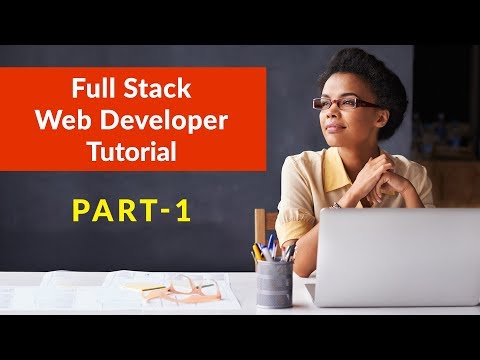 Full Stack Web Developer Tutorial 2018