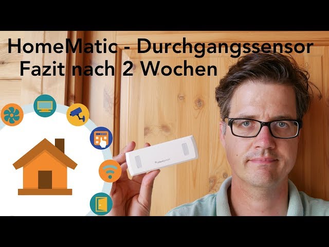 HomeMatic Durchgangssensor - Mein Fazit nach 2 Wochen | verdrahtet.de [4K]