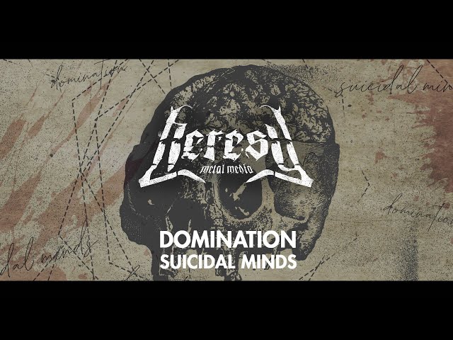 Domination - Suicidal Minds - Visualizer - UHD 4K