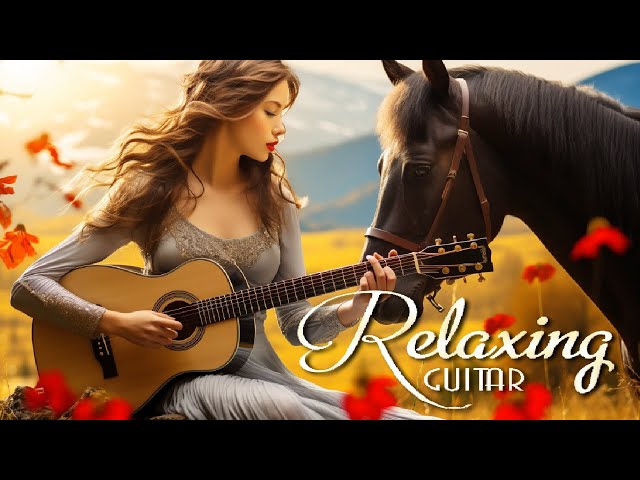 Happy Relaxing Guitar Music For You  - Relaxing Guitar Music