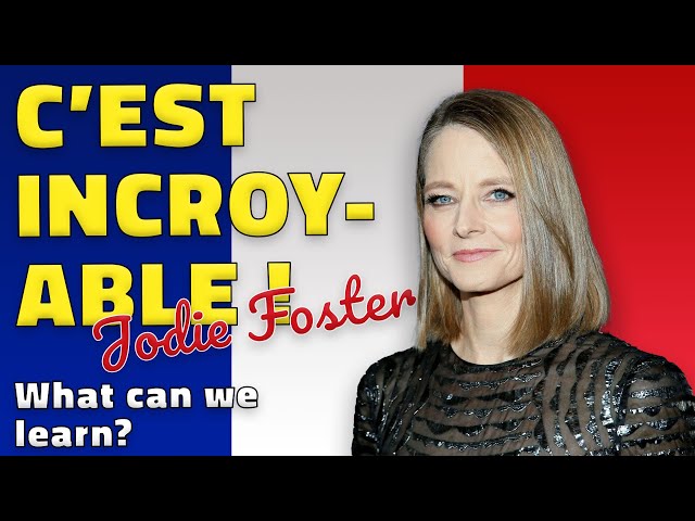 What can we learn from Jodie Foster speaking French - Celebrities speaking French series