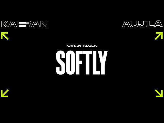 Softly (Lyric Video) Karan Aujla | Ikky | Making Memories | Latest Punjabi Songs 2023