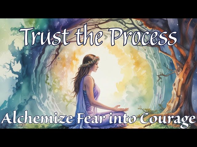 Trust the Process Meditation ✨ Use the Hermetic Principle of Polarity to Alchemize Fear into Faith