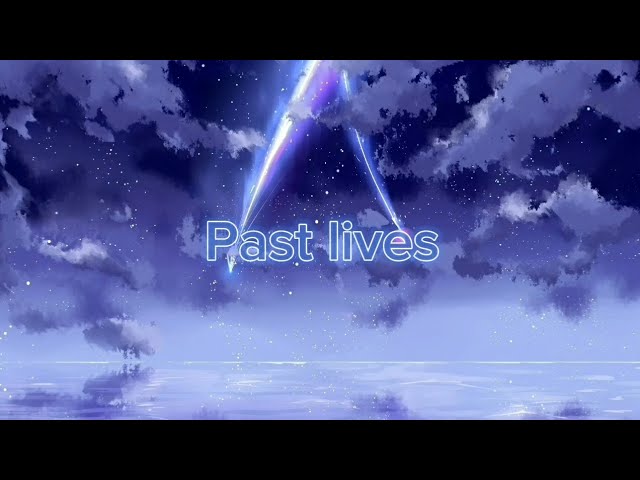 Sapientdream - Past lives [30minute]