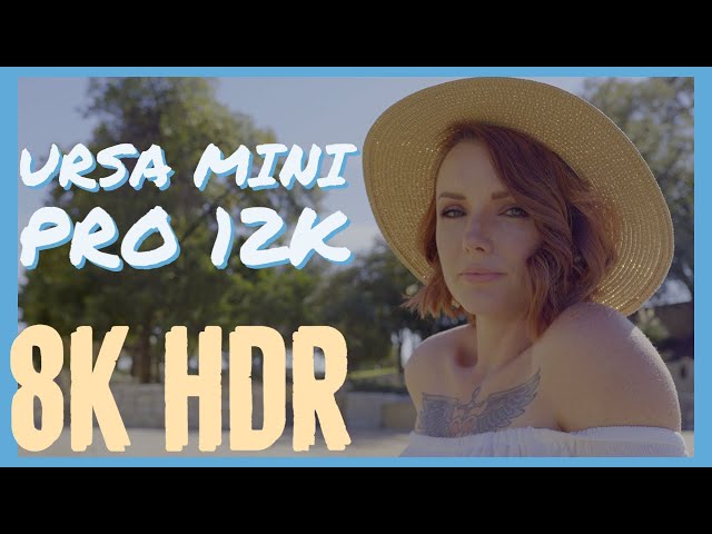Ursa Mini Pro 12k HDR Footage