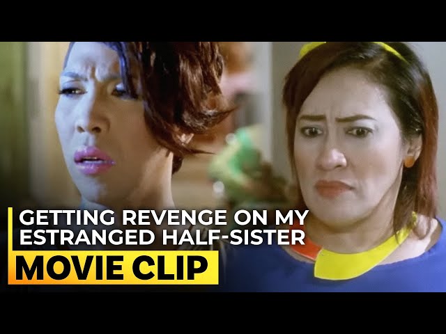 Getting revenge on my estranged half-sister | Challenges: 'Sisterakas' | #MovieClip