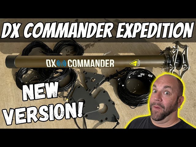 Big Upgrades!  DX Commander Expedition Portable Antenna