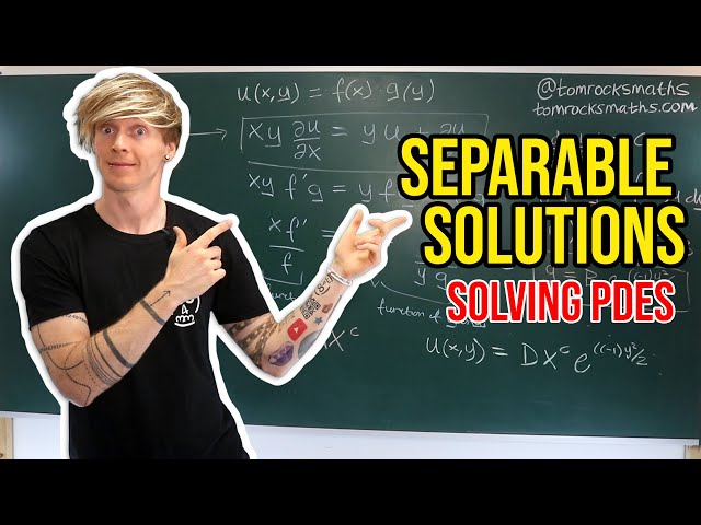 Oxford Calculus: Separable Solutions to PDEs