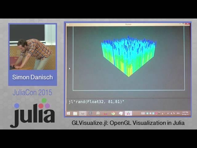 Simon Danisch: GLVisualize.jl - OpenGL visualization for Julia