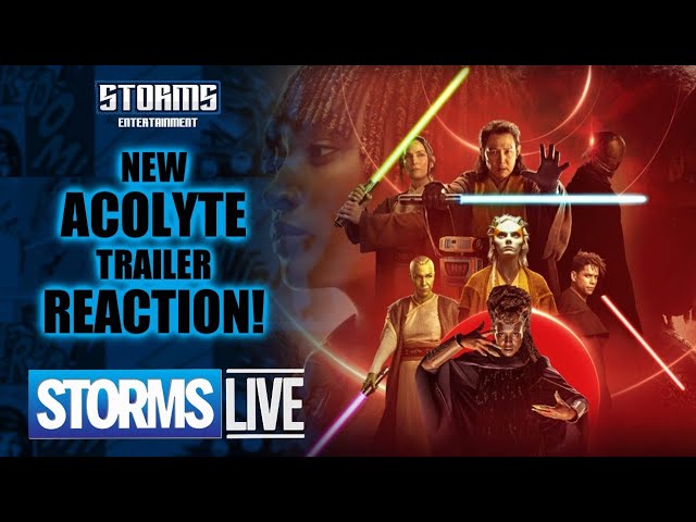 New Acolyte Trailer Reaction & More... - STORMS LIVE!