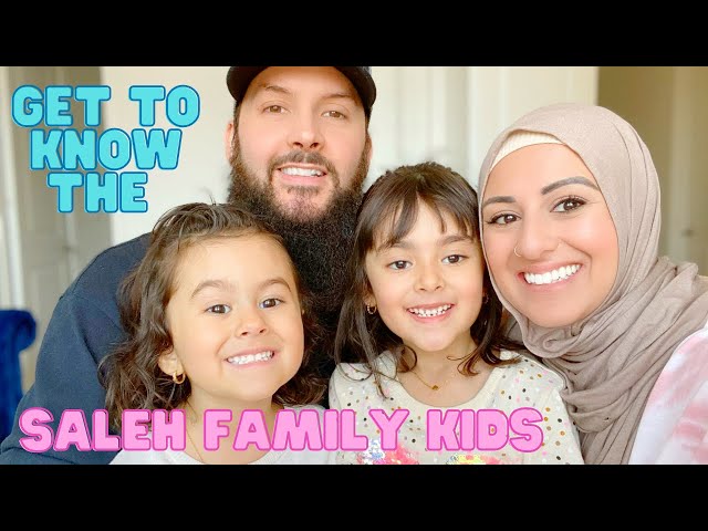Get to know the Saleh Family KIDS!