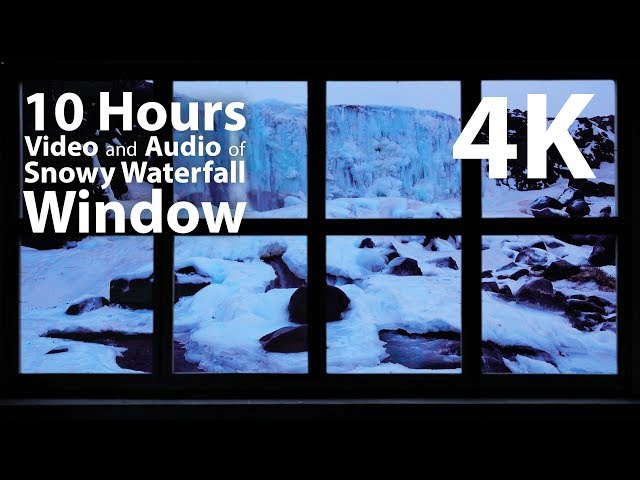 4K HDR 10 hours - Snowy Waterfall Window - relaxing, gentle, calming