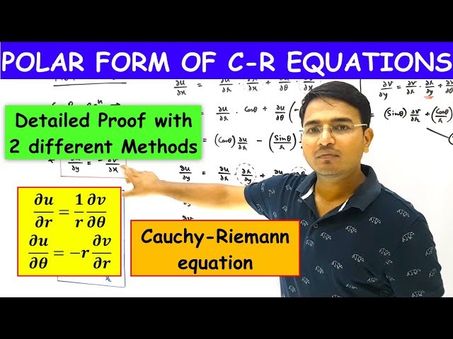 Polar form of C-R Equations (Proof by 2 different Methods)