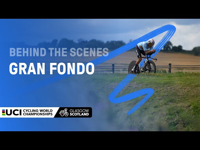 Gran Fondo | Behind the scenes at the 2023 UCI Cycling World Championships
